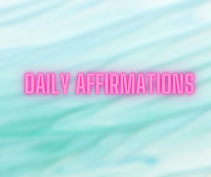 DAILY AFFIRMATIONS