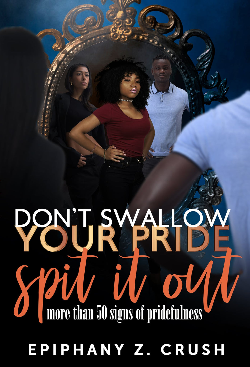 Books: DON’T SWALLOW YOUR PRIDE: SPIT IT OUT