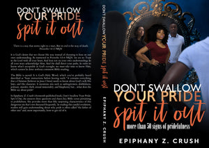 Books: DON’T SWALLOW YOUR PRIDE: SPIT IT OUT