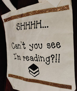 Canvas Tote Bag: Can't You See I'm Reading?!!