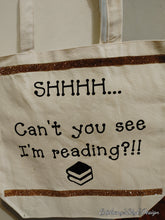 Load image into Gallery viewer, Canvas Tote Bag: Can&#39;t You See I&#39;m Reading?!!
