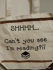 Canvas Tote Bag: Can't You See I'm Reading?!!